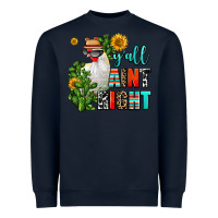 Navy y'all aint right Heavyweight Sweatshirt - AdoDesignShop