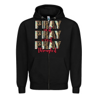 Black pray on it pray over it pray through it Zipper Hoodie - AdoDesignShop