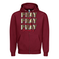 Burgundy pray on it pray over it pray through it Zipper Hoodie - AdoDesignShop