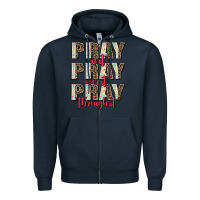 Navy pray on it pray over it pray through it Zipper Hoodie - AdoDesignShop