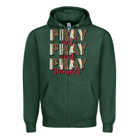 Sports Green pray on it pray over it pray through it Zipper Hoodie - AdoDesignShop