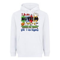 White i have autism i can't say trick or treat Heavyweight Hoodie - JahusDesignShop