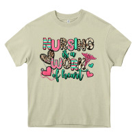Mossy nursing is a work of heart Heavy Core Tee - RanaPortraitStore