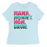 Baby Blue Mama Mommy Mom bruh Mother's Day Ladies Tee - CowGirlArtShop