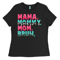 Black Mama Mommy Mom bruh Mother's Day Ladies Tee - CowGirlArtShop