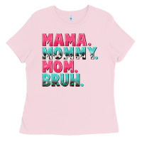 Bubblegum Pink Mama Mommy Mom bruh Mother's Day Ladies Tee - CowGirlArtShop