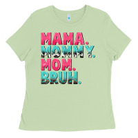 Mama Mommy Mom Bruh Mother's Day Ladies Tee | Teevron