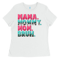 White Mama Mommy Mom bruh Mother's Day Ladies Tee - CowGirlArtShop