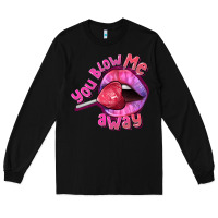 Black You Blow Me Away Valentines Day Long Sleeve Tee - FaDigitalArtStudio