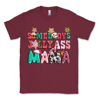 Burgundy somebody jolly ass mama pink christmas Classic Tee - CowGirlArtShop