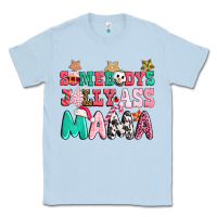 Dusty Blue somebody jolly ass mama pink christmas Classic Tee - CowGirlArtShop