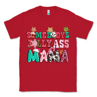 Red somebody jolly ass mama pink christmas Classic Tee - CowGirlArtShop