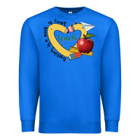 True Royal teaching is a work of heart Premium Sweatshirt - JahusDesignShop