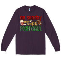 Plum on sunday we watch football Long Sleeve Tee - BundleAndBundleShop