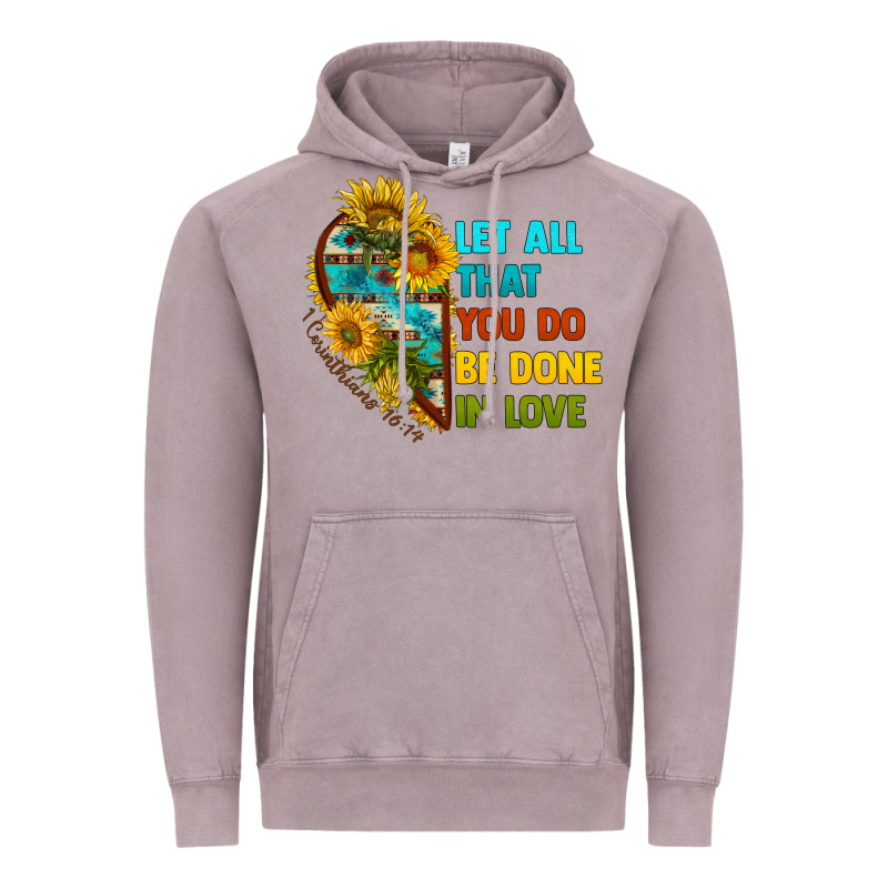 Let All That You Do Be Done In Love Vintage Hoodie by BundleAndBundleShop | Teevron