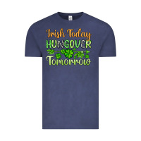 Vintage Denim St. Patrick's Irish today hungover tomorrow Vintage Tee - OliviaCreatesArt