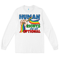 White Human Rights Are Not Optional Long Sleeve Tee - BundleAndBundleShop