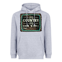Heather Grey a little country a little rock n roll Heavyweight Hoodie - AdoDesignShop