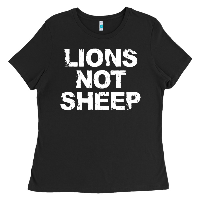 Lions Not Sheep Ladies Tee by artisFamous | Teevron