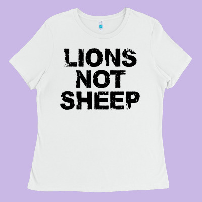 Lions Not Sheep Ladies Tee Designed By Artisfamous