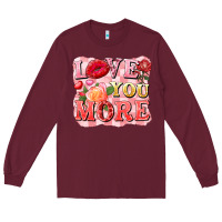 Burgundy love you more Long Sleeve Tee - FaDigitalArtStudio