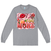 Heather Grey love you more Long Sleeve Tee - FaDigitalArtStudio