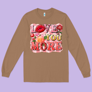Love You More Long Sleeve Tee Designed By Fadigitalartstudio