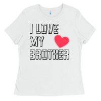 I Love My Brother, Brothers Day , Brother Sister  Love Ladies Tee | Teevron