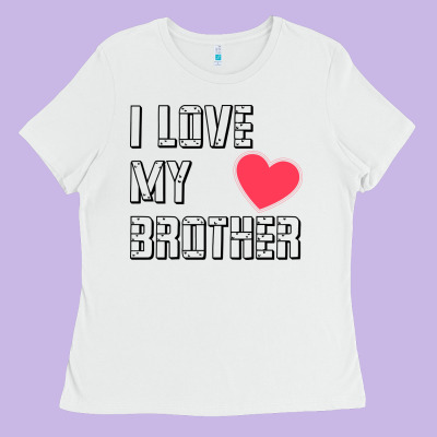 I Love My Brother, Brothers Day , Brother Sister  Love Ladies Tee Designed By Artisfamous