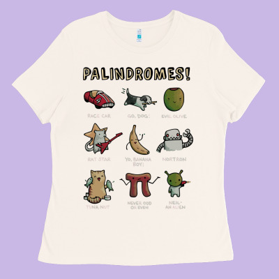 Palindromes! Ladies Tee Designed By Artisfamous