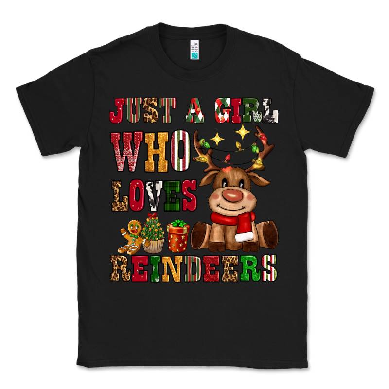 Just A Girl Who Loves Reindeers Classic Tee by CowGirlArtShop | Teevron