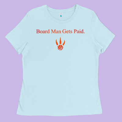 Toronto Kawhi Board Man Gets Paid Ladies Tee Designed By Artisfamous