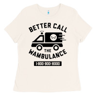 Bone wambulance Ladies Tee - artisFamous