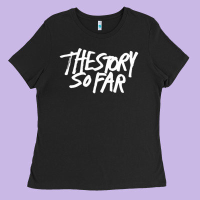 The Story So Far (tssf) Ladies Tee Designed By Artisfamous