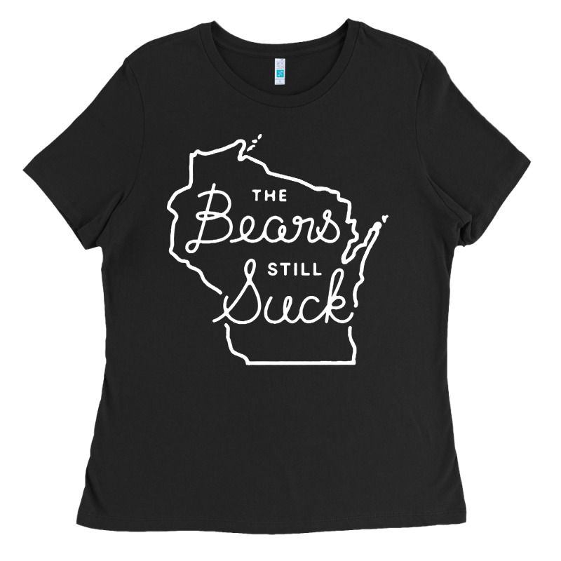 The Bears Still Suck Ladies Tee by artisFamous | Teevron