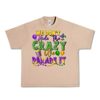Burro We don't hide the crazy we parade it Urban Heavy Tee - FaDigitalArtStudio