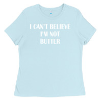Baby Blue i cant believe im not butter Ladies Tee - artisFamous