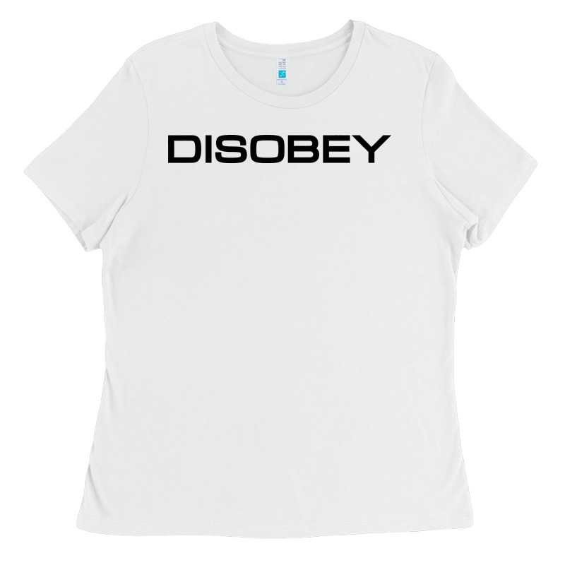 Disobey   T Shirt Ladies Tee by artisFamous | Teevron