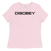 Bubblegum Pink disobey   t shirt Ladies Tee - artisFamous