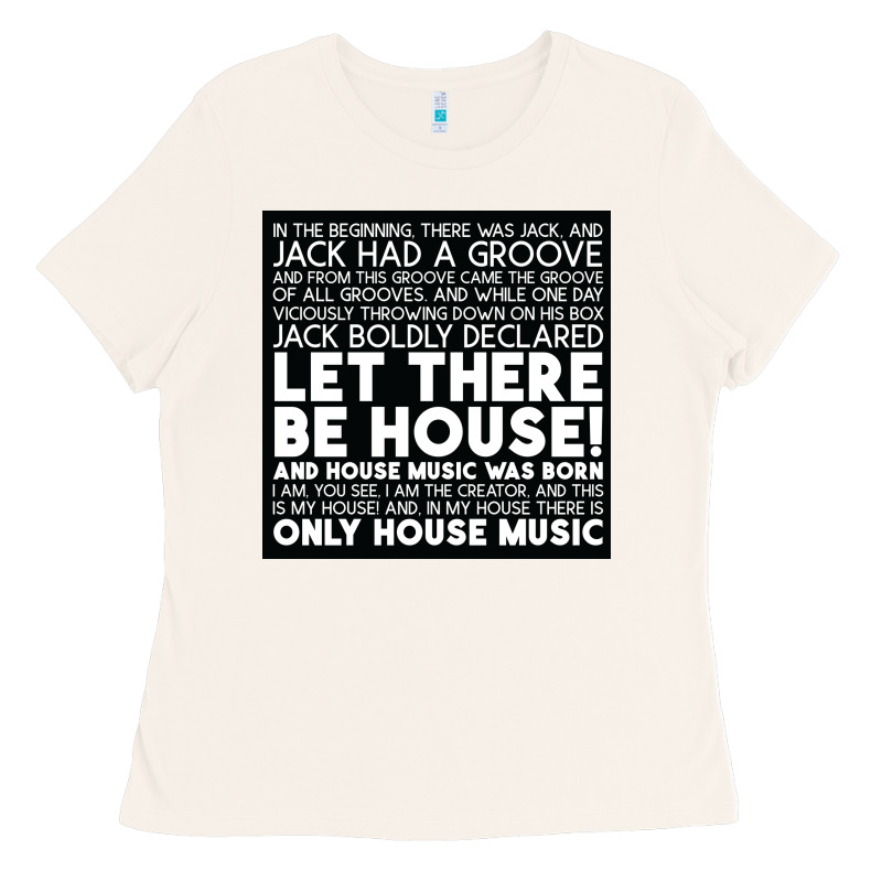 Let There Be House Music Ladies Tee by artisFamous | Teevron