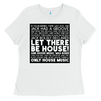 White Let there be house music Ladies Tee - artisFamous