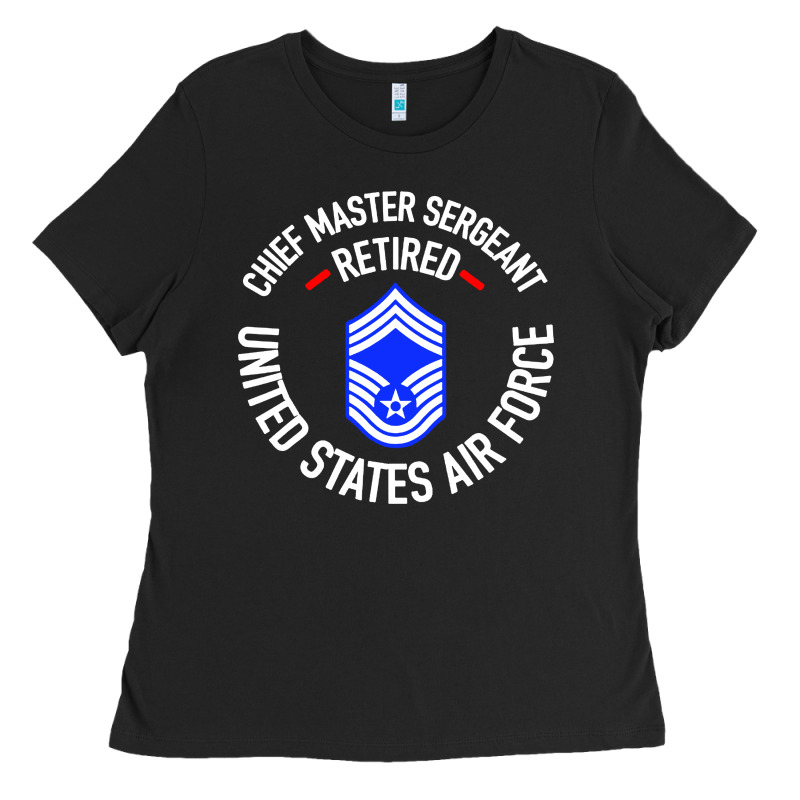 Chief Master Sergeant Retired Ladies Tee by artisFamous | Teevron