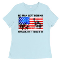 Baby Blue no man left behind means something to the rest of us Ladies Tee - artisFamous