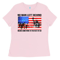 Bubblegum Pink no man left behind means something to the rest of us Ladies Tee - artisFamous