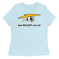 Baby Blue what wouldnt jesus do Ladies Tee - artisFamous