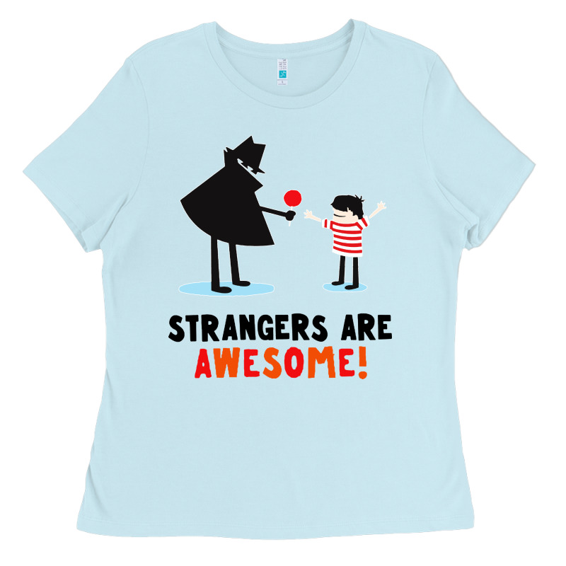 Strangers Are Awesome Ladies Tee by artisFamous | Teevron