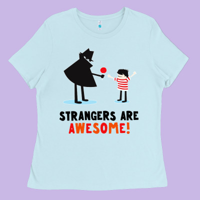 Strangers Are Awesome Ladies Tee Designed By Artisfamous