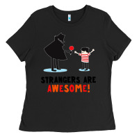 Black strangers are awesome Ladies Tee - artisFamous