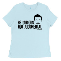 Baby Blue be curious not judgemental Ladies Tee - artisFamous