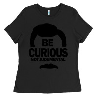 Black be curious not judgmental Ladies Tee - artisFamous